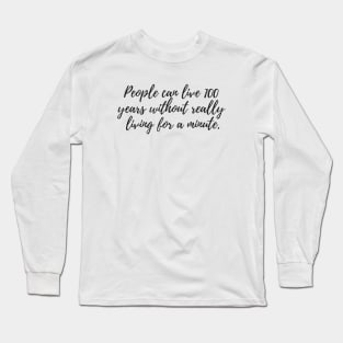 100 Years Long Sleeve T-Shirt